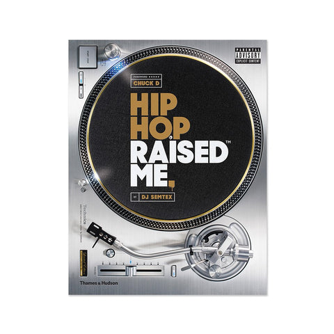 D.J. Semtex: Hip Hop Raised Me