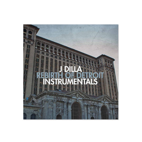 J Dilla - Rebirth of Detroit Instrumentals (LP)